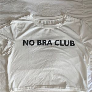 No bra club tee